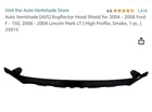 Auto Vent Shade Hood Shield For 04-08 F-150 06-08 Lincoln Mark Lt New. Price: $90.00.