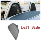 Rear Left Side Roll Bar Wind Deflector Screen For Porsche 987 Boxster 2005-2012 New. Price: $95.99.